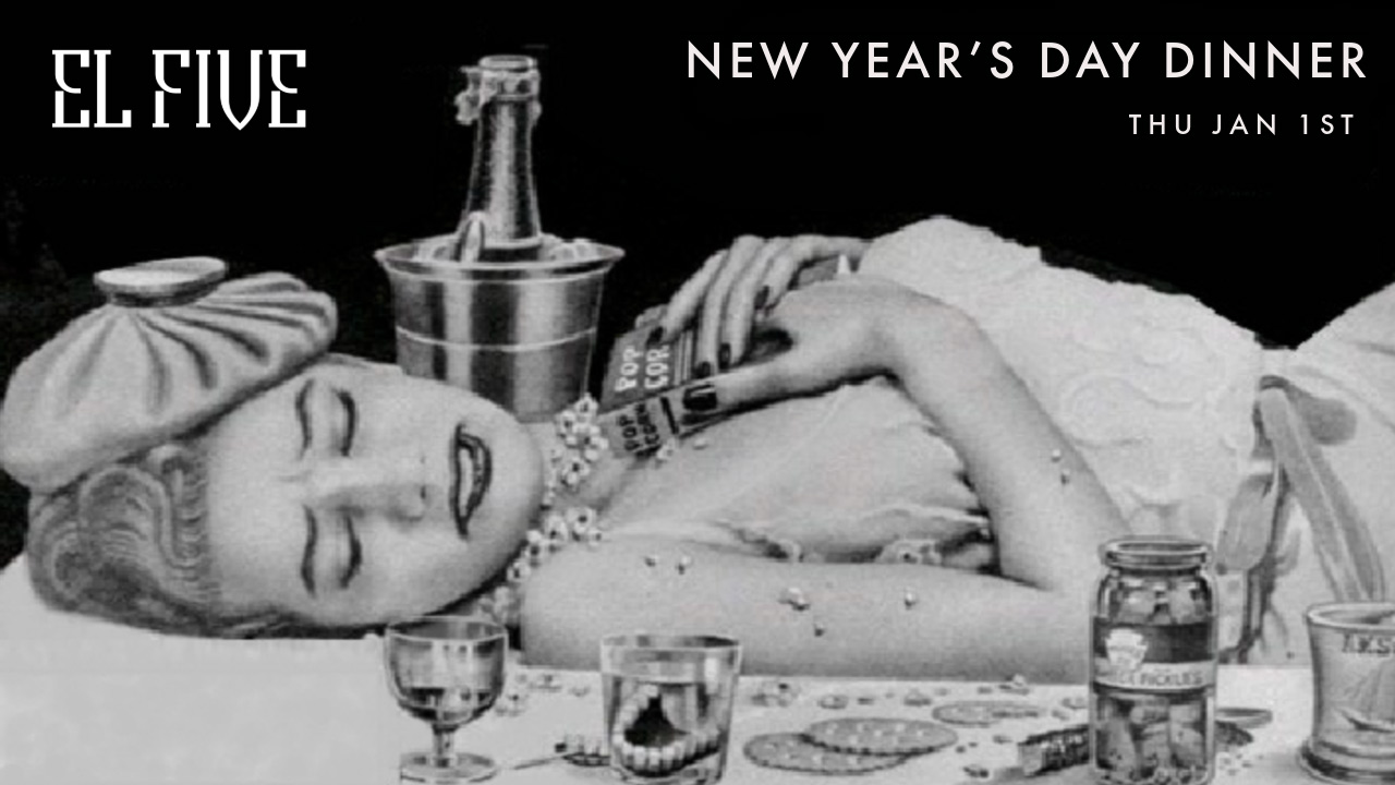 EL Five - New Year's Day Dinner - Thursday Jan 01st